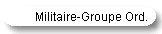 Militaire-Groupe Ord.
