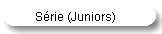S�rie (Juniors)